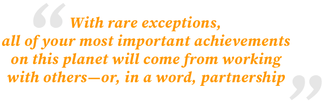 Important achievements come from working with others in partnership