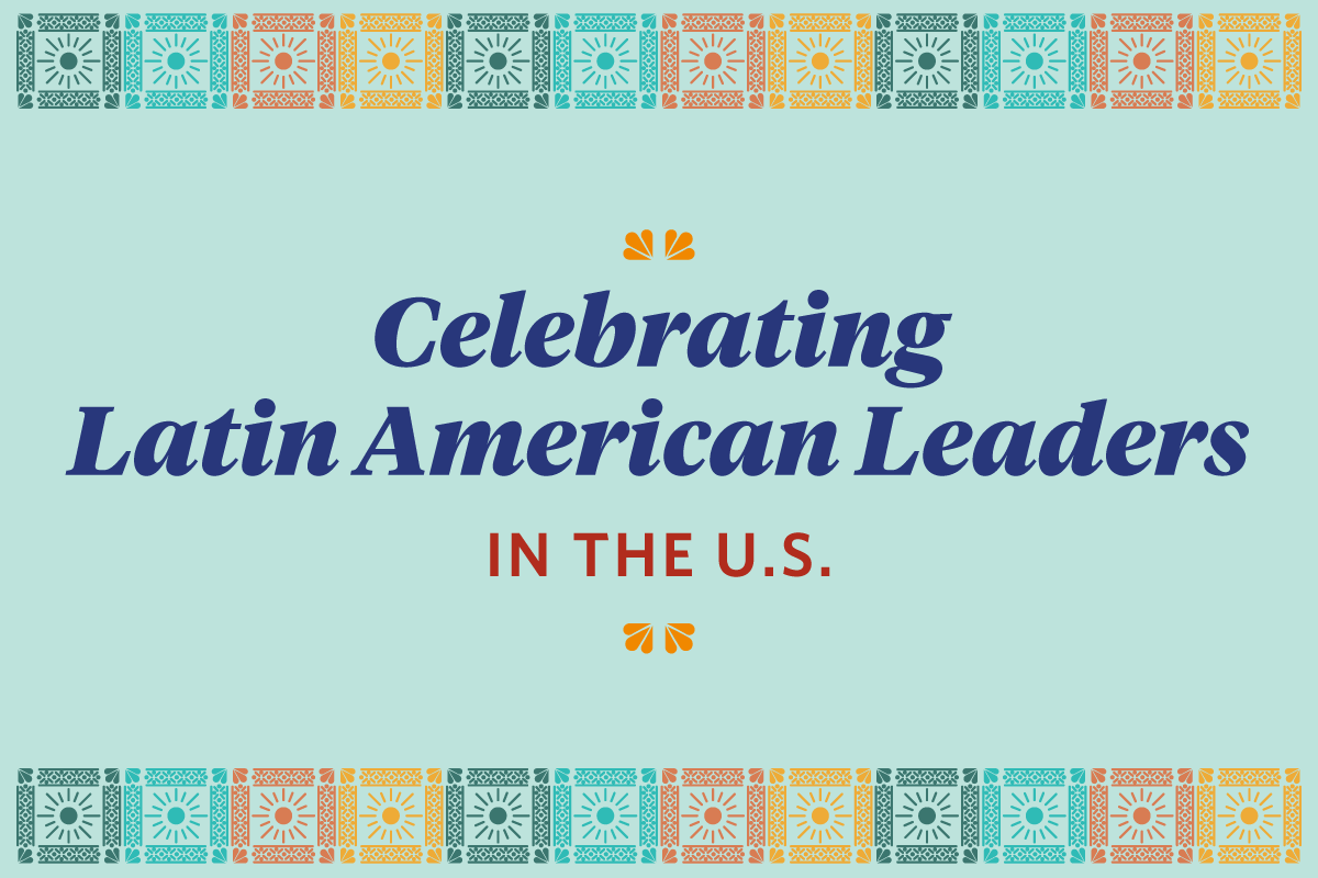 Celebrating Latin American Leaders header